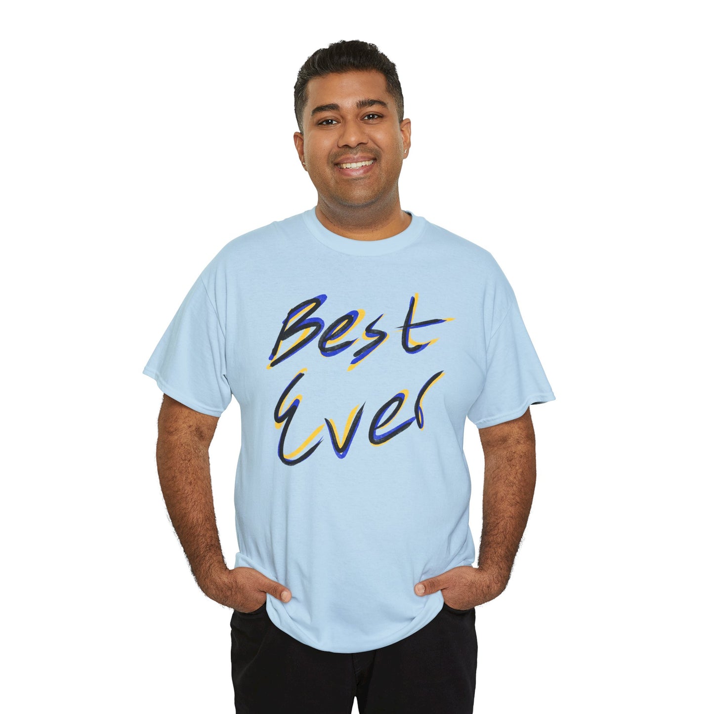 Best Ever - Heavy Cotton Tee