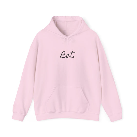 Bet. - Heavy Blend™ Hooded Sweatshirt