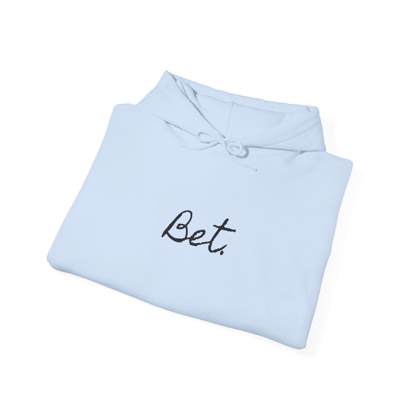 Bet. - Heavy Blend™ Hooded Sweatshirt