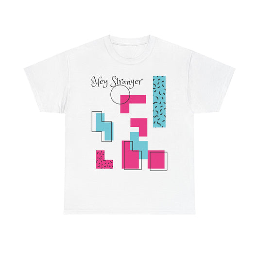 Hey Stranger - Heavy Cotton Tee