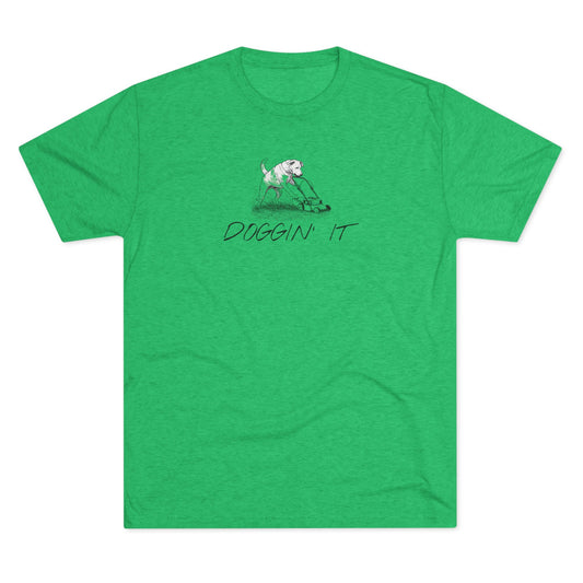 Doggin' It - Tri-Blend Crew Tee