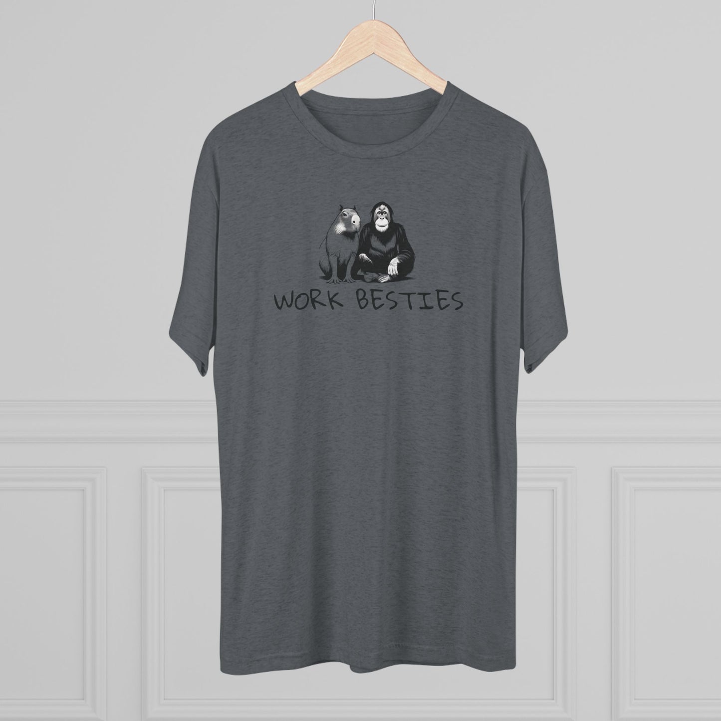 Work Besties - Tri-Blend Crew Tee