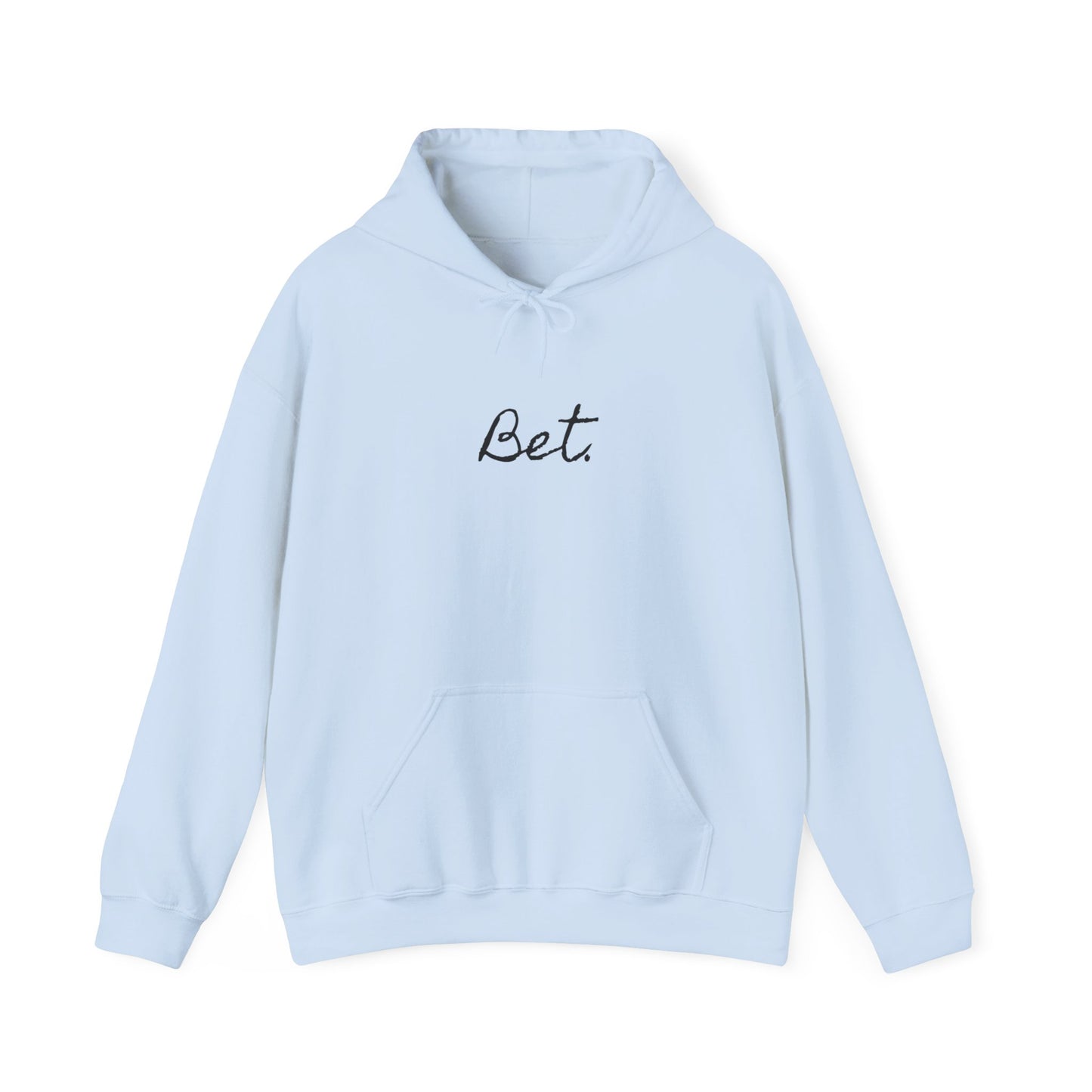 Bet. - Heavy Blend™ Hooded Sweatshirt