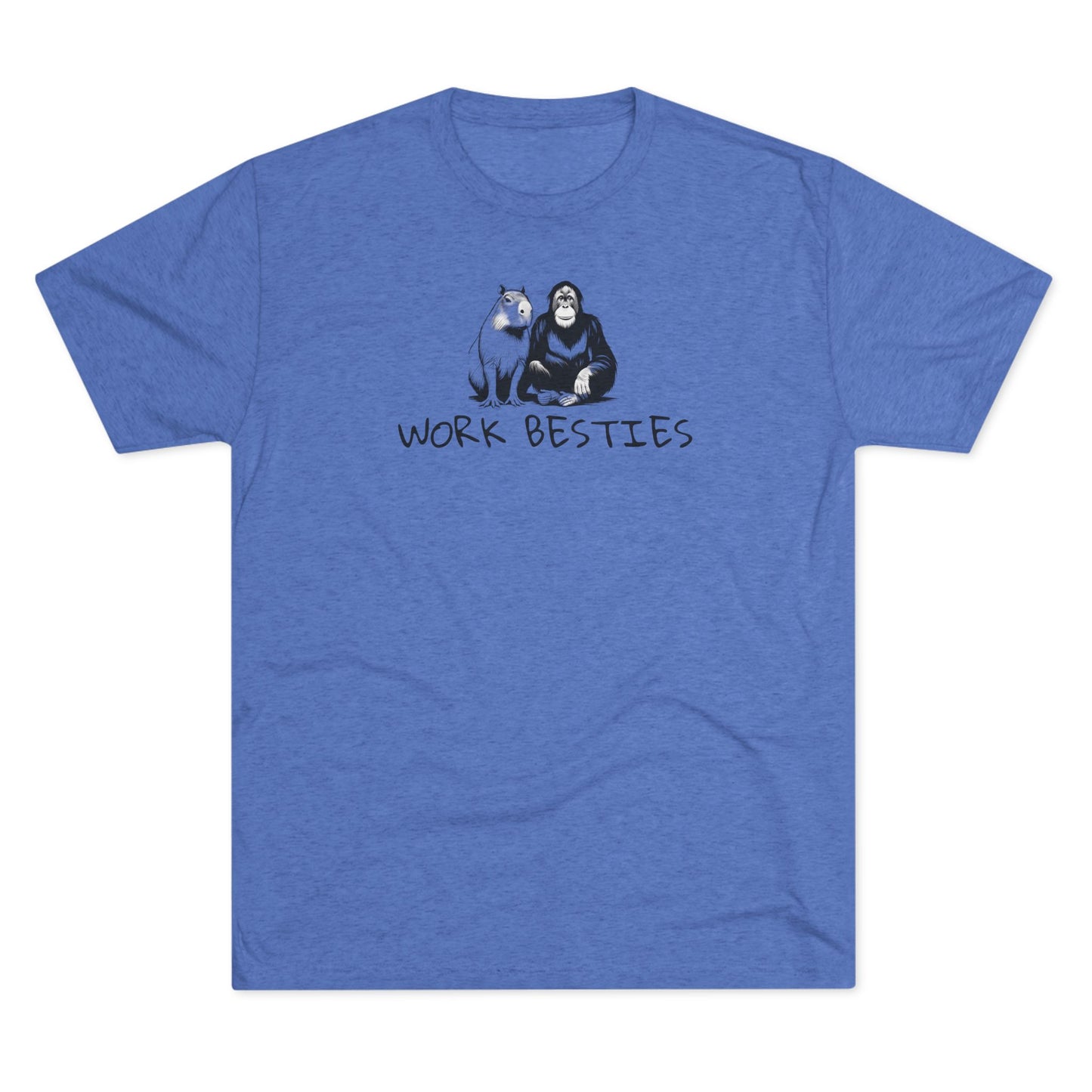 Work Besties - Tri-Blend Crew Tee