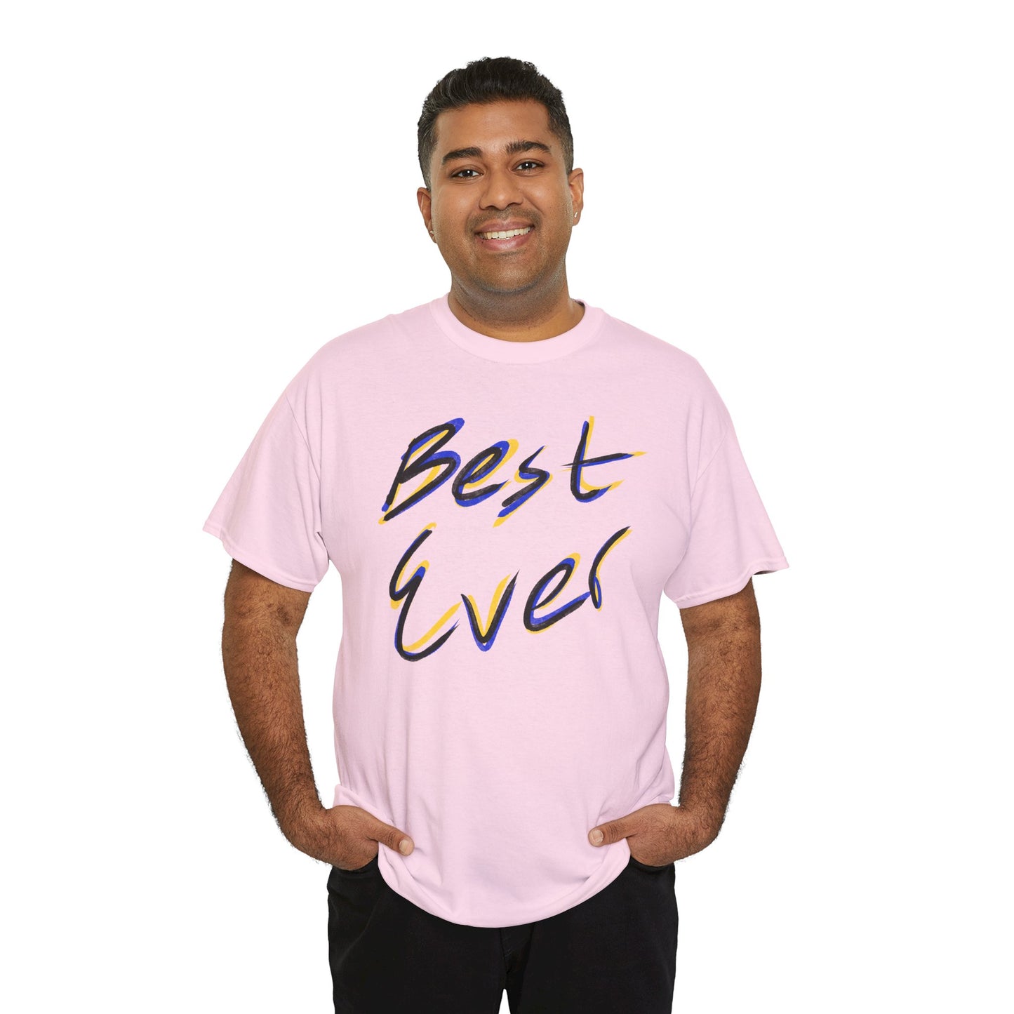 Best Ever - Heavy Cotton Tee