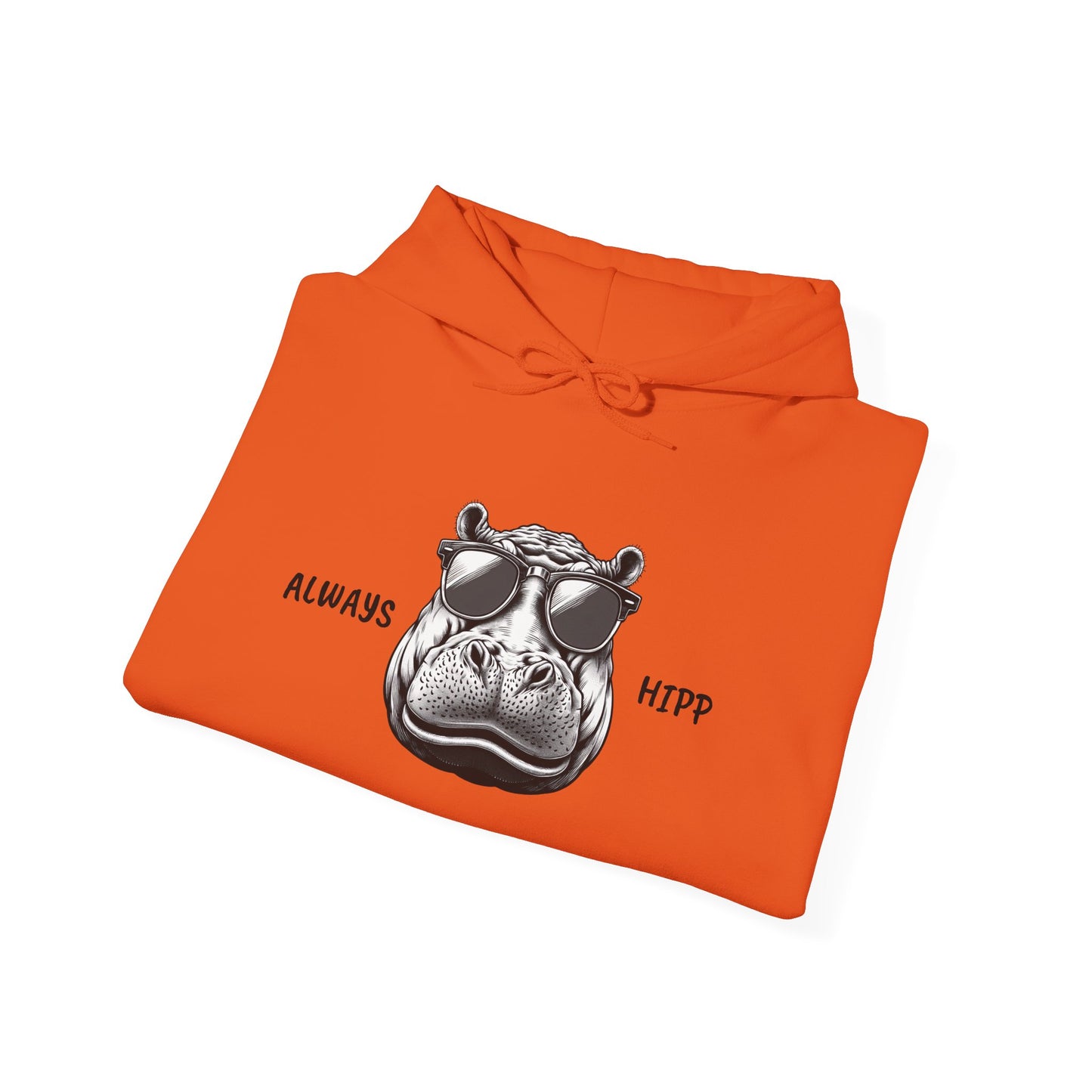 Always Hipp - Heavy Blend™ Hooded Sweatshirt