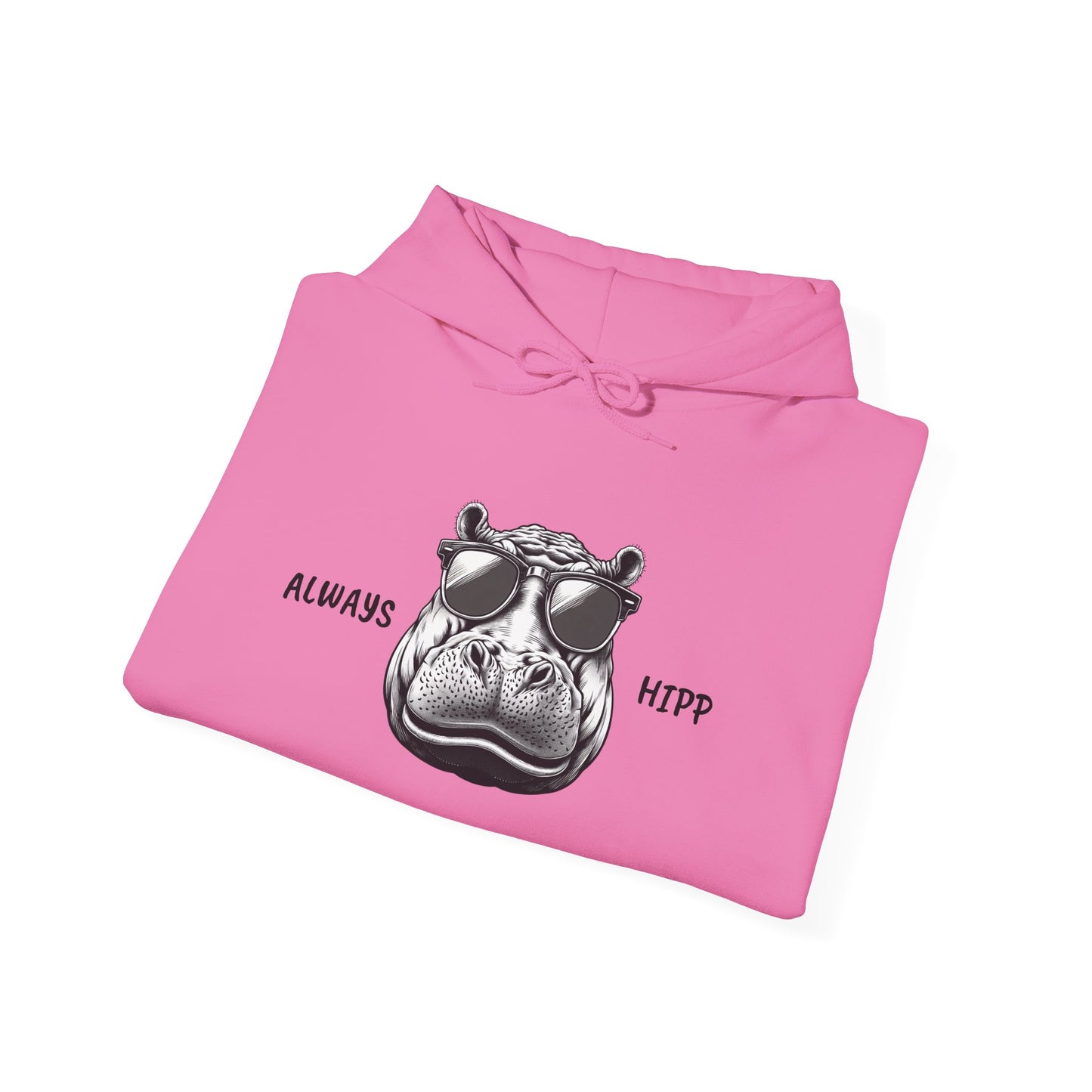 Always Hipp - Heavy Blend™ Hooded Sweatshirt